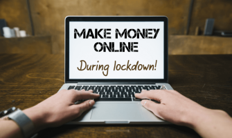Make money during lockdown
